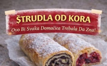 ŠTRUDLA OD KORA – Ovo bi svaka domaćica trebala da zna! ŠTRUDLA OD KORA – Ovo bi svaka domaćica trebala da zna! - featured image