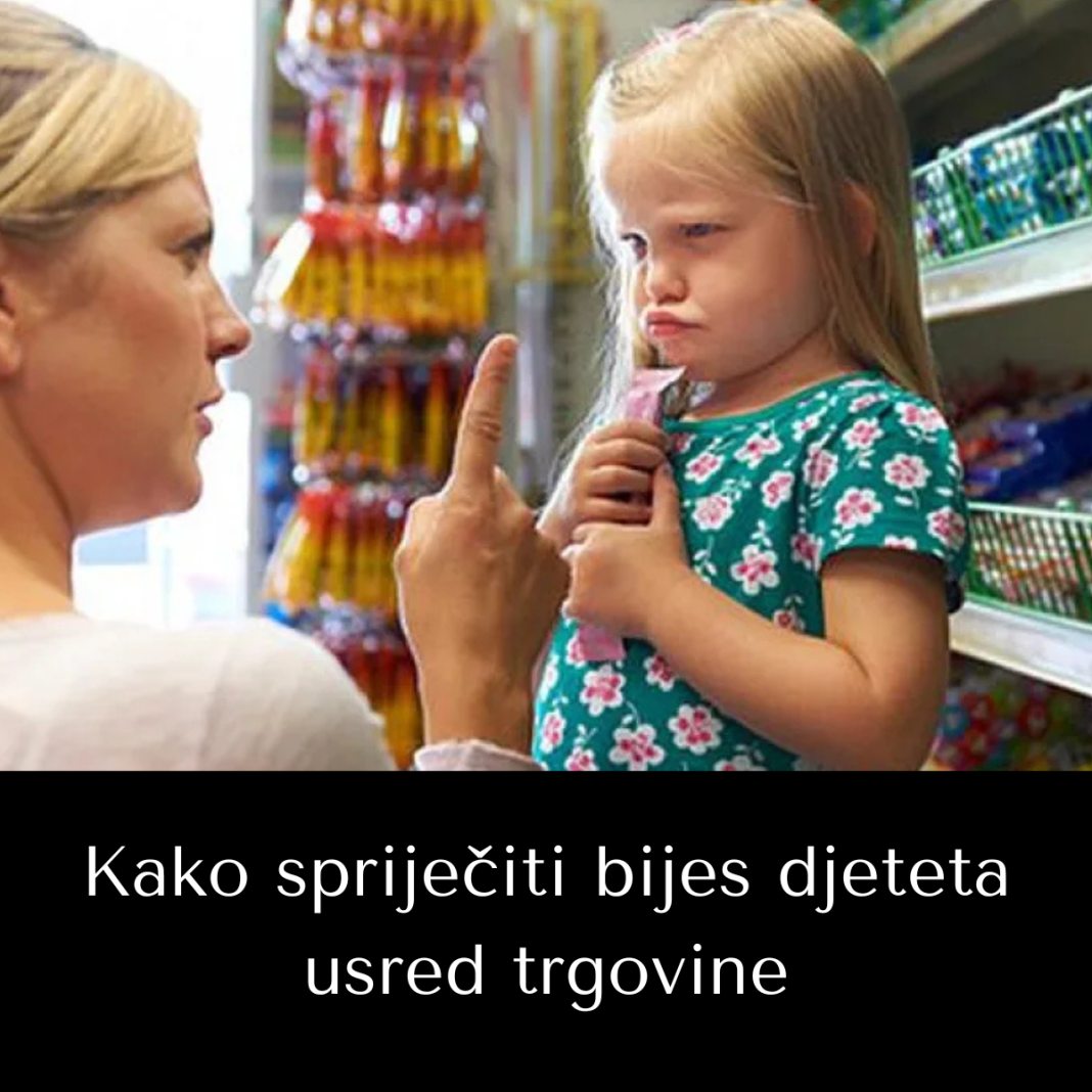 Kako spriječiti bijes djeteta usred trgovine - featured image
