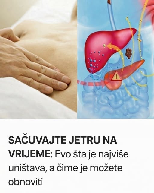 SAČUVAJTE JETRU NA VRIJEME: Evo šta je najviše uništava, a čime je možete obnoviti - featured image