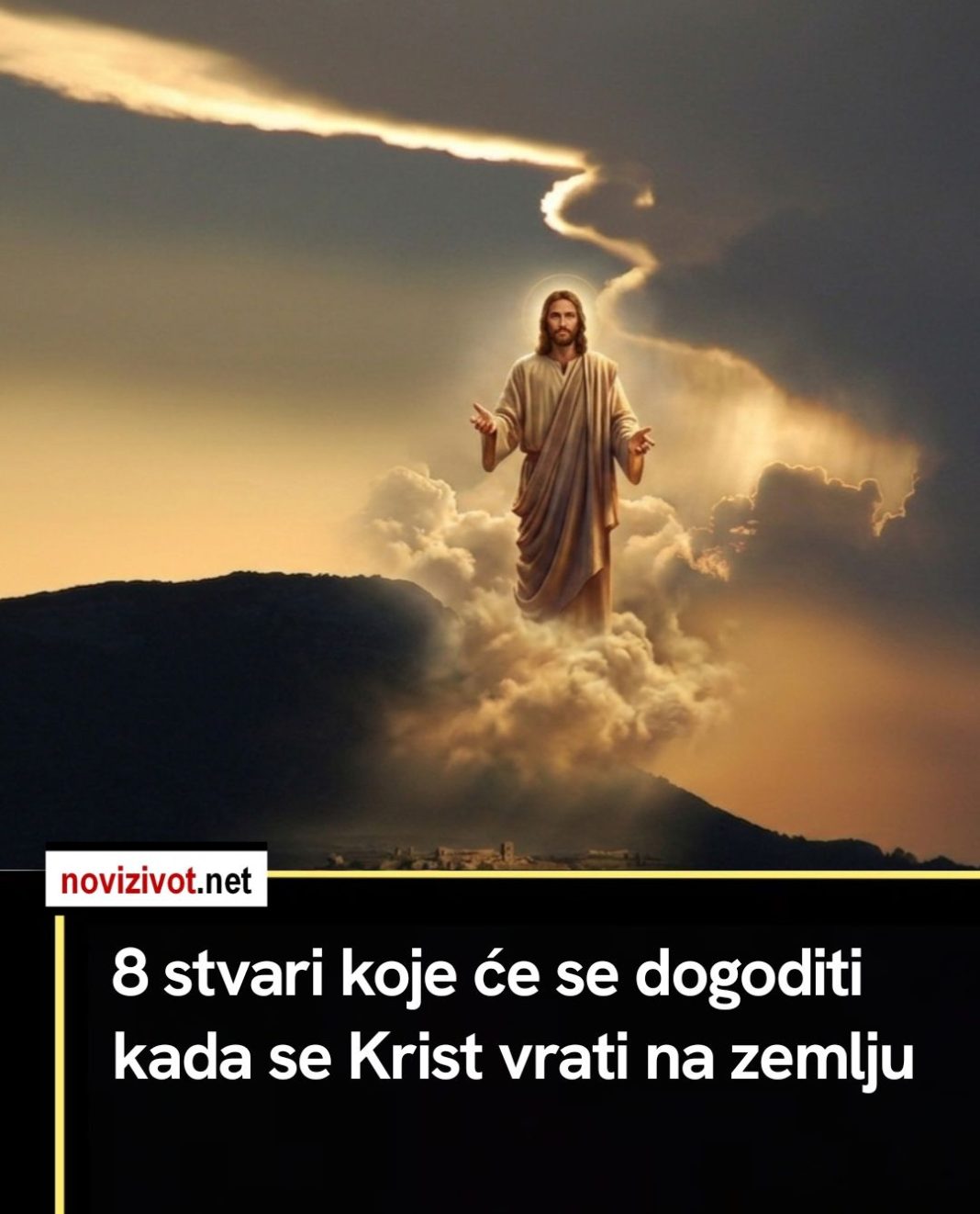 Ovih 8 stvari će se dogoditi kada se Krist vrati na zemlju - featured image Ovih 8 stvari će se dogoditi kada se Krist vrati na zemlju - featured image