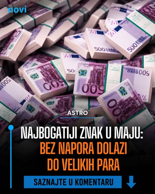Najbogatiji znak u maju: Bez napora dolazi do velikih para… - featured image