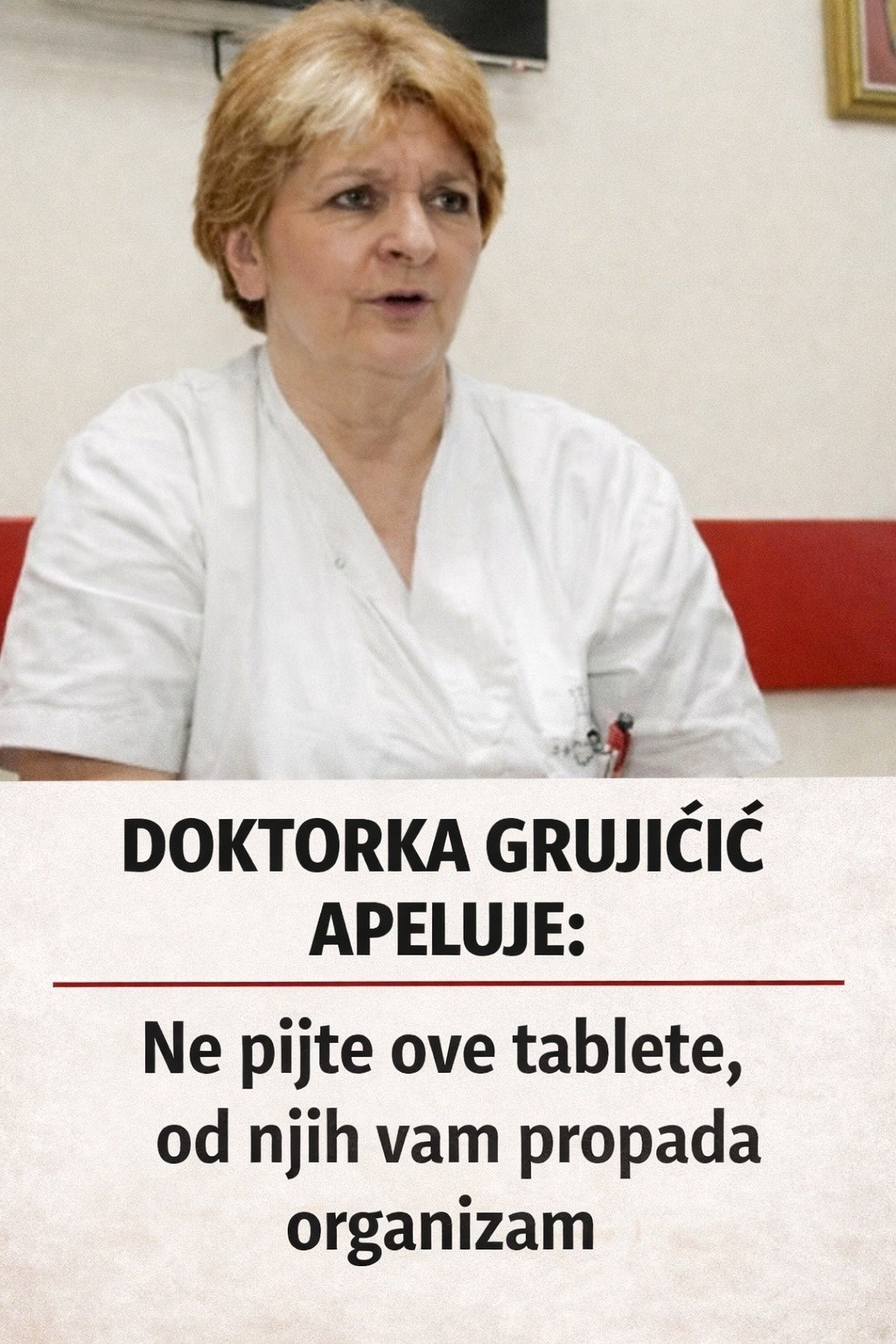 DOKTORKA GRUJIČIĆ APELUJE: Ne pijte ove tablete, od njih vam propada organizam - featured image