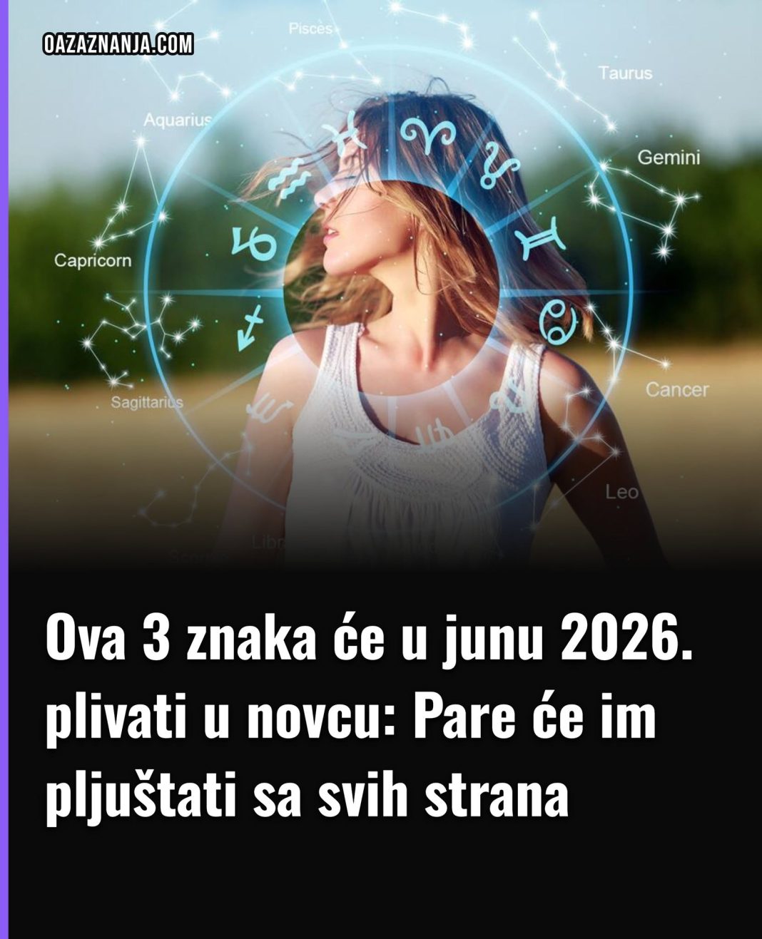 Ova 3 znaka će u junu 2026. plivati u novcu: Pare će im pljuštati sa svih strana - featured image