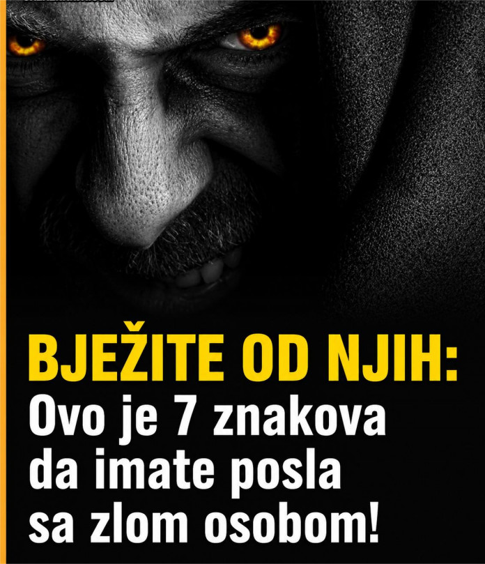 BJEŽITE OD NJIH: Ovo je 7 znakova da imate posla sa zlom osobom! - featured image