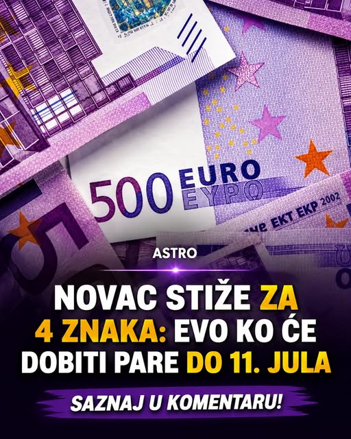 Novac stiže za 4 znaka: Evo ko će dobiti pare do 11. jula - featured image Novac stiže za 4 znaka: Evo ko će dobiti pare do 11. jula - featured image