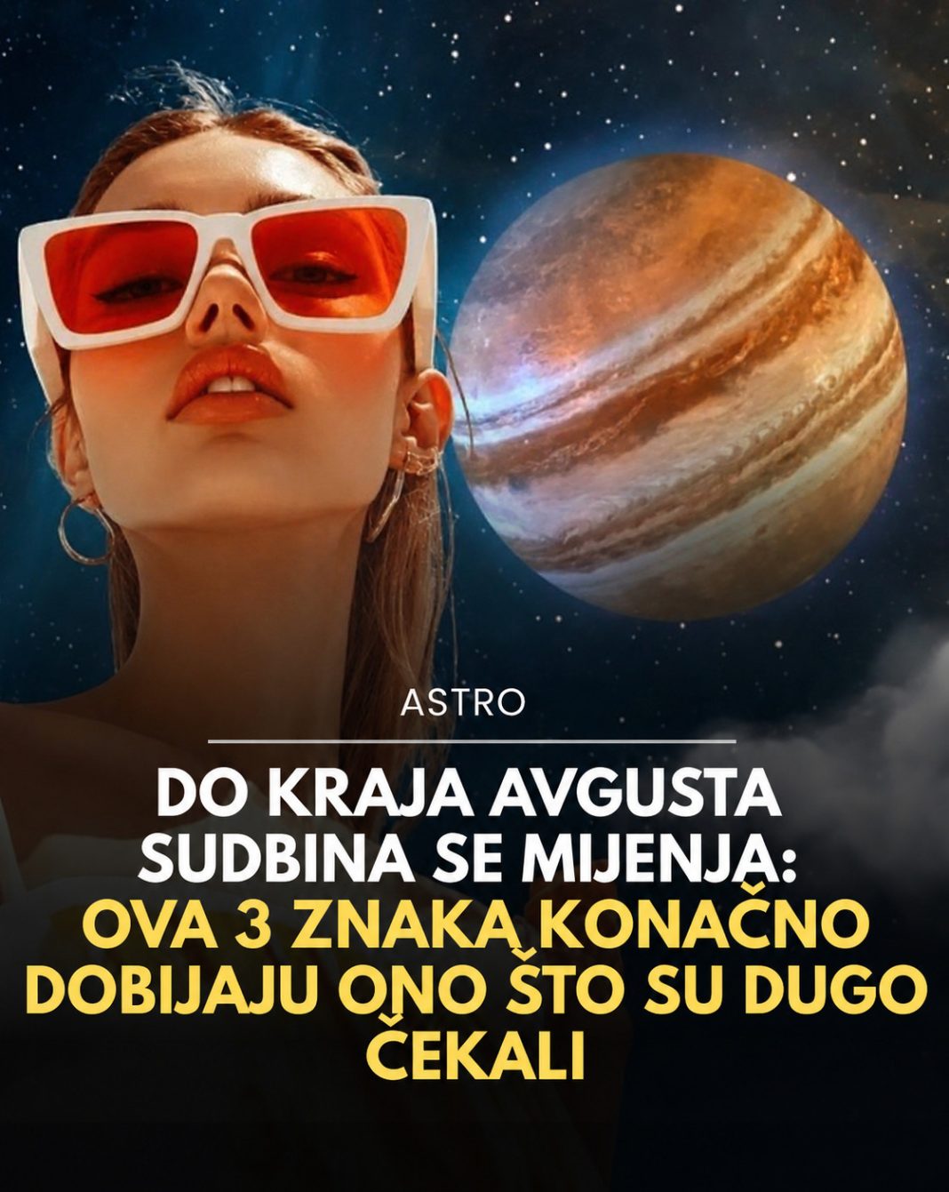 Do kraja avgusta sudbina se mijenja za ova 3 znaka! Konačno dobijaju ono što su dugo čekali - featured image