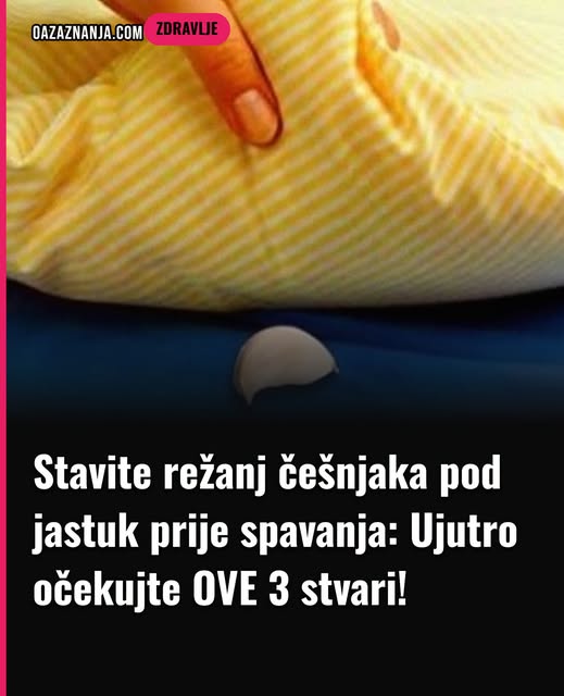 Stavite režanj češnjaka pod jastuk prije spavanja: Ujutro očekujte OVE 3 stvari! - featured image