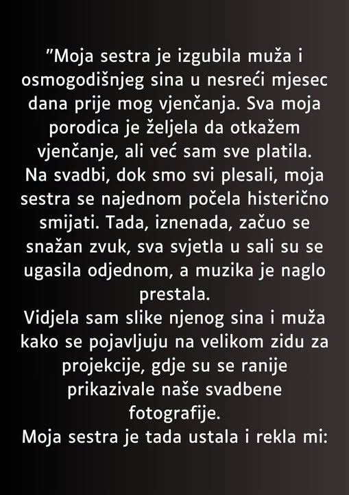 “Moja sestra je izgubila muža i osmogodišnjeg sina u nesreći mjesec dana prije mog vjenčanja…” - featured image